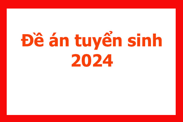 ĐỀ ÁN TUYỂN SINH 2024- TRƯỜNG CAO ĐẲNG SƯ PHẠM TRUNG ƯƠNG TP. HỒ CHÍ MINH